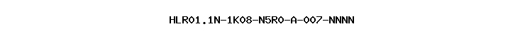 HLR01.1N-1K08-N5R0-A-007-NNNN