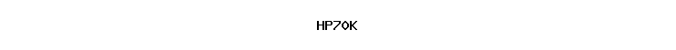 HP70K