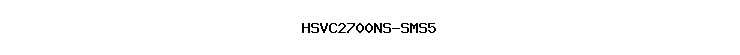 HSVC2700NS-SMS5