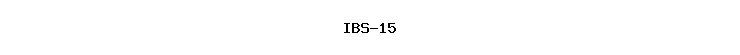 IBS-15