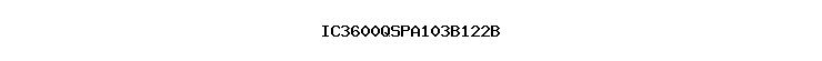 IC3600QSPA103B122B