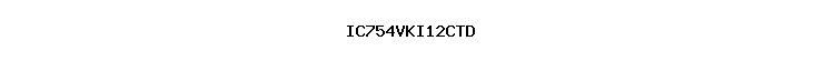 IC754VKI12CTD