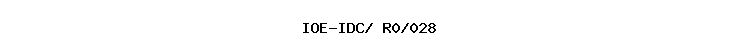 IOE-IDC/+R0/028