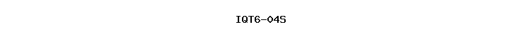 IQT6-04S