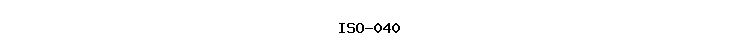 ISO-040