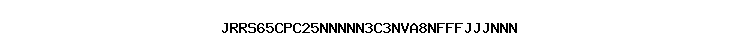 JRRS65CPC25NNNNN3C3NVA8NFFFJJJNNN
