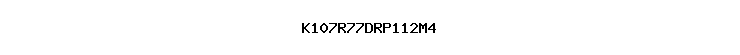 K107R77DRP112M4