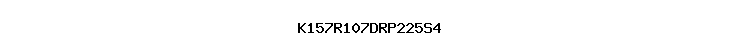 K157R107DRP225S4