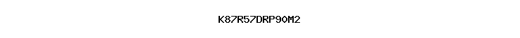 K87R57DRP90M2
