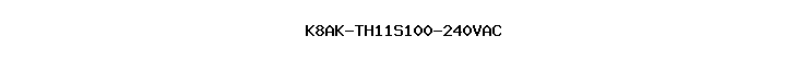 K8AK-TH11S100-240VAC