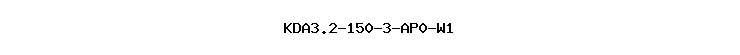 KDA3.2-150-3-AP0-W1