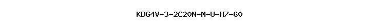 KDG4V-3-2C20N-M-U-H7-60