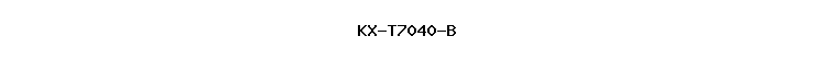KX-T7040-B