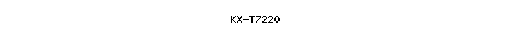 KX-T7220