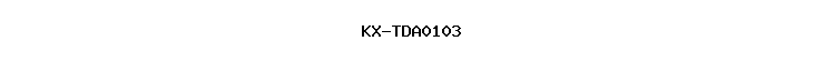 KX-TDA0103