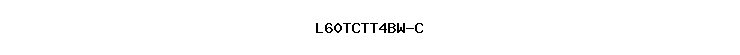 L60TCTT4BW-C