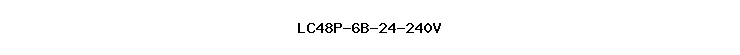 LC48P-6B-24-240V