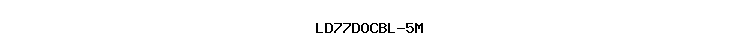 LD77DOCBL-5M