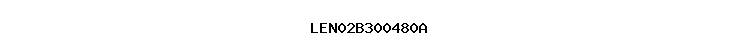 LEN02B300480A