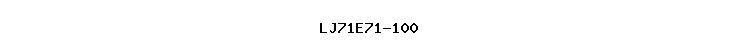 LJ71E71-100