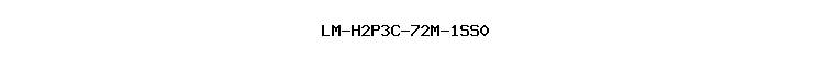 LM-H2P3C-72M-1SS0