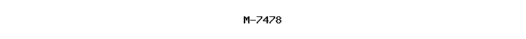 M-7478