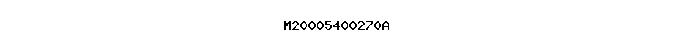 M20005400270A
