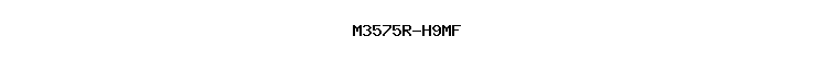M3575R-H9MF