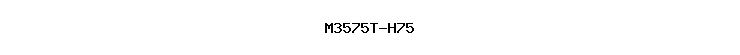 M3575T-H75