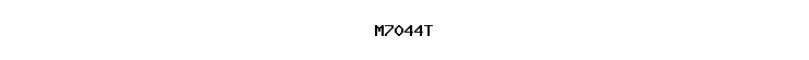 M7044T