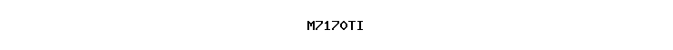M7170TI