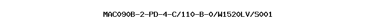 MAC090B-2-PD-4-C/110-B-0/W1520LV/S001
