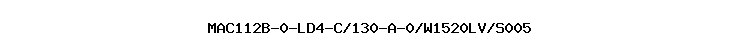 MAC112B-0-LD4-C/130-A-0/W1520LV/S005