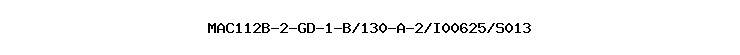 MAC112B-2-GD-1-B/130-A-2/I00625/S013