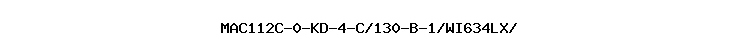 MAC112C-0-KD-4-C/130-B-1/WI634LX/