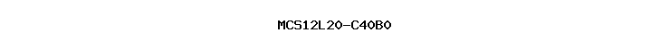 MCS12L20-C40B0
