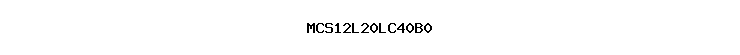 MCS12L20LC40B0