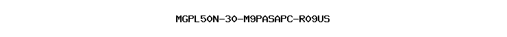 MGPL50N-30-M9PASAPC-R09US