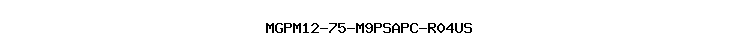 MGPM12-75-M9PSAPC-R04US