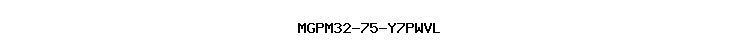 MGPM32-75-Y7PWVL