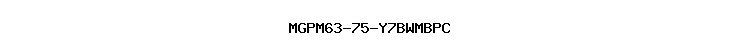 MGPM63-75-Y7BWMBPC