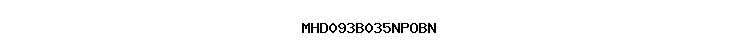 MHD093B035NPOBN