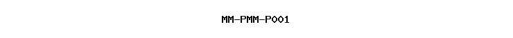 MM-PMM-P001