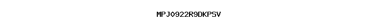 MPJ0922R9DKPSV