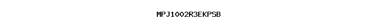 MPJ1002R3EKPSB