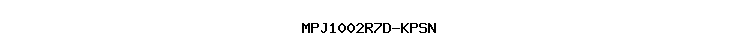 MPJ1002R7D-KPSN