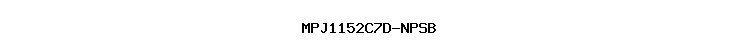 MPJ1152C7D-NPSB