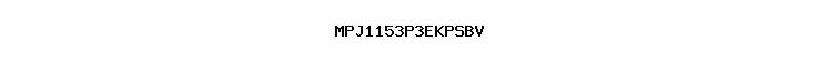 MPJ1153P3EKPSBV
