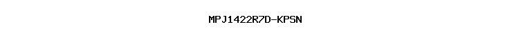 MPJ1422R7D-KPSN