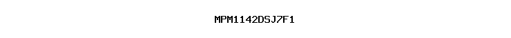 MPM1142DSJ7F1